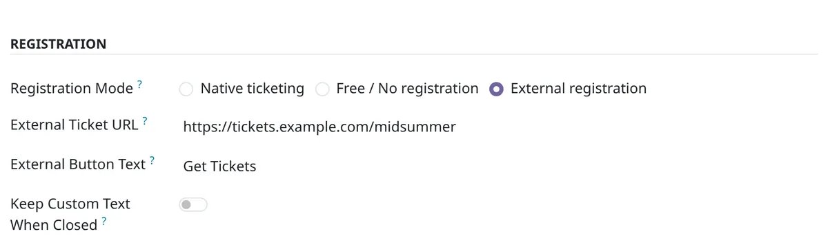 The event form's Registration group: Registration Mode set to External registration, with the External Ticket URL, the External Button Text and the Keep Custom Text When Closed switch.