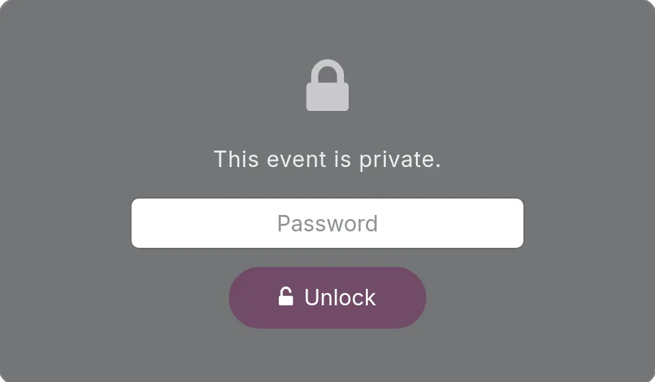 The password wall: a lock, the line This event is private, a password field and an Unlock button.